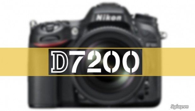 Nikon D7200, Image Credit : congnghe5giay.com